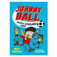 Johnny Ball: začátky fotbalového génia - Matt Oldfield