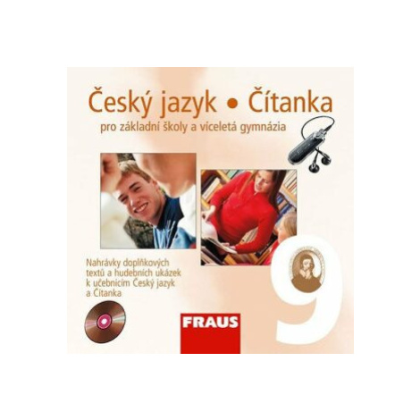Český jazyk/Čítanka 9 pro ZŠ a víceletá gymnázia - CD - Zdeňka Krausová, Martina Pásková, Jana V Fraus