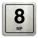 Accept Piktogram "8 NP" (80 × 80 mm) (stříbrná tabulka - černý tisk)