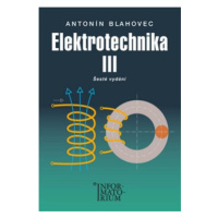 Elektrotechnika III - Antonín Blahovec