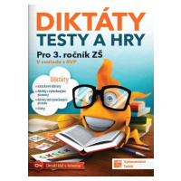 Diktáty, testy a hry pro 3. ročník