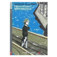 Lectures ELI Seniors Niveau 4 (B2) L’ÉDUCATION SENTIMENTALE + Downlodable Multimedia ELI