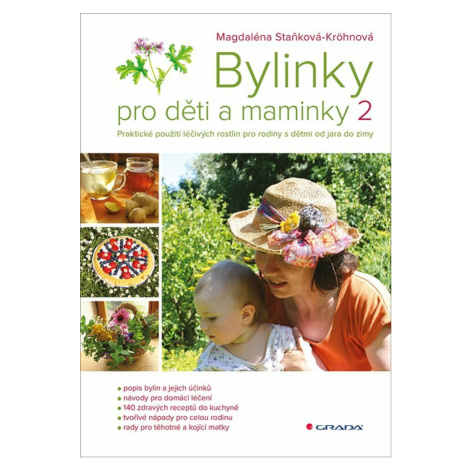 Bylinky pro děti a maminky 2 - Magdaléna Staňková-Kröhnová GRADA