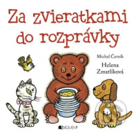 Za zvieratkami do rozprávky - Michal Černík, Helena Zmatlíková (ilustrácie) - kniha z kategorie 