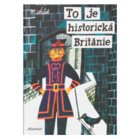 To je historická Británie - Miroslav Šašek