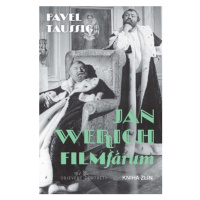 Jan Werich. FILMfárum | Pavel Taussig