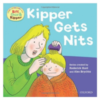 READ WITH BIFF, CHIP a KIPPER FIRST EXPERIENCES: KIPPER GETS NITS (Oxford Reading Tree) OUP ED