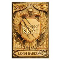 Zjazvený kráľ - Leigh Bardugo - kniha z kategorie Beletrie pro děti