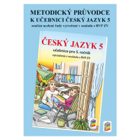 Metodický průvodce učebnicí Český jazyk 5 5-78 NOVÁ ŠKOLA, s.r.o