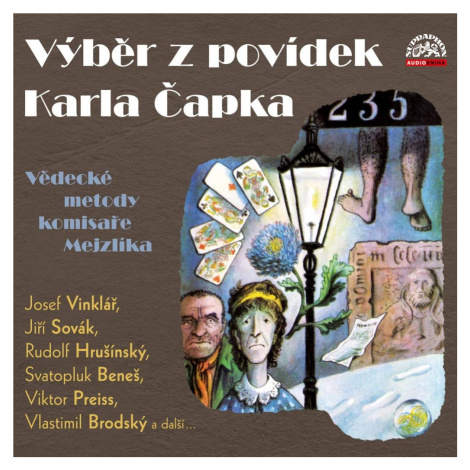 Výběr z povídek Karla Čapka: Vědecké metody komisaře Mejzlíka SUPRAPHON