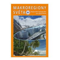 Makroregiony světa - učebnice zeměpisu - Ivan Bičík a kol.