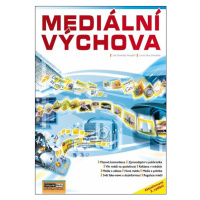 Mediální výchova - Pospíšil J., Závodná L. S.