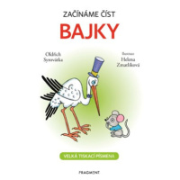 Začínáme číst - Bajky | Helena Zmatlíková, Oldřich Syrovátka