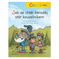 Čteme sami – Jak se chtěl čaroděj stát kouzelníkem - Lenka Hoštičková