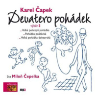 Karel Čapek: Devatero pohádek - výběr 3 - Karel Čapek - audiokniha
