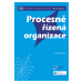 Kniha: Procesně řízená organizace od Řepa Václav