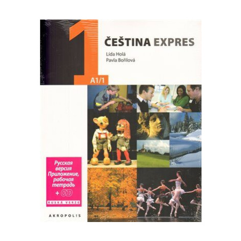 Čeština expres 1 (A1/1) - rusky + CD - Lída Holá, Pavla Bořilová Akropolis