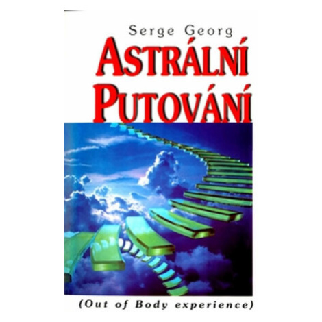 Astrální putování - Serge Georg Peredrij Eko-konzult