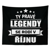 Sablio Deka Ty pravé legendy se rodí v říjnu: 150x120 cm