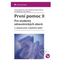 První pomoc II (Pro studenty zdravotnických oborů – 2., přepracované a doplněné vydání) - kniha 