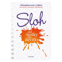 Sloh od šestky do devítky | Marie Hanzová, Karel Kamiš, Olga Příborská