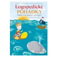 Logopedické pohádky - Příběhy k procvičování výslovnosti PORTÁL, s.r.o.