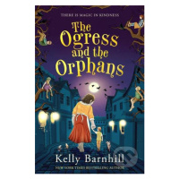 The Ogress and the Orphans - Kelly Barnhill - kniha z kategorie Fantasy