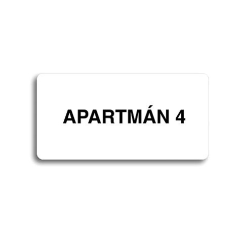 Accept Piktogram "APARTMÁN 4" (160 × 80 mm) (bílá tabulka - černý tisk bez rámečku)