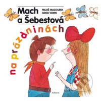 Mach a Šebestová na prázdninách - Miloš Macourek, Adolf Born (ilustrátor) - kniha z kategorie Pr