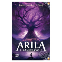 Arila: Hranice času - Radek Starý, František Sedláček (ilustrátor) - kniha z kategorie Beletrie 