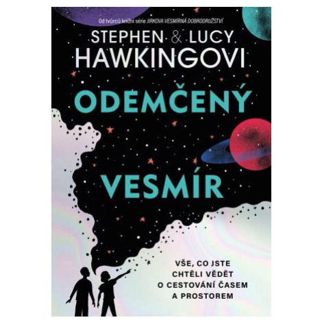 Odemčený vesmír - Stephen Hawking, Lucy Hawkingová PIKOLA