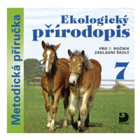 Ekologický přírodopis pro 7. r. ZŠ - metodická příručka na CD - Danuše Kvasničková