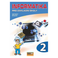 Informatika pro ZŠ - 2. díl - 2. vydání - Pavel Navrátil, Libuše Kovářová, Vladimír Němec, Micha