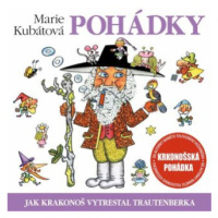 Jak Krakonoš vytrestal Trautenberka - Marie Kubátová - audiokniha
