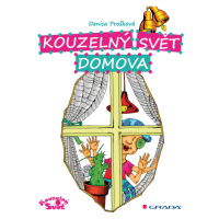 Kouzelný svět domova, Prošková Denisa