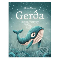 Gerda: Příběh velryby - Adrián Macho - kniha z kategorie Beletrie pro děti