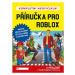 Kompletní neoficiální příručka pro Roblox (Vytvoř si vlastní svět) - kniha z kategorie Pro děti