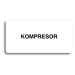 Accept Piktogram "KOMPRESOR" (160 × 80 mm) (bílá tabulka - černý tisk bez rámečku)