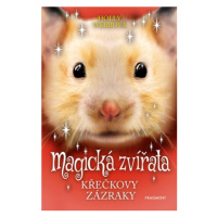 Magická zvířata - Křečkovy zázraky | Holly Webbová