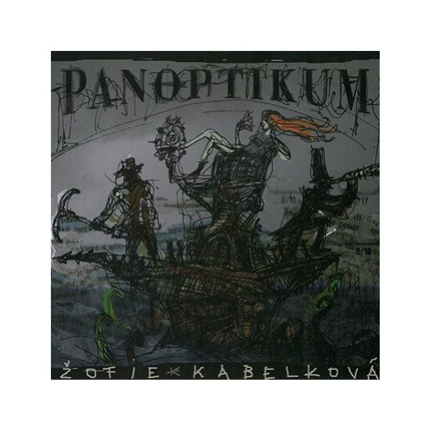 Cicvárek Ivo & Žofie Kabelková & Marcel Kříž: Panoptikum - CD