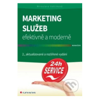 Marketing služeb (Efektivně a moderně, 2., aktualizované a rozšířené vydání) - kniha z kategorie