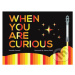 When You Are Curious - Veronika Darwell, Johnny Plasil (ilustrátor) - kniha z kategorie Naučné k