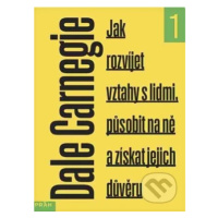 Jak rozvíjet vztahy s lidmi, působit na ně a získat jejich důvěru - kniha z kategorie Podnikání