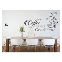 Nálepka na stěnu do kuchyně s textem Coffee is always a good idea