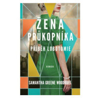 Žena průkopníka - Příběh lobotomie