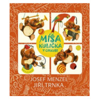 Míša Kulička v cirkuse + CD s ilustracemi Jiřího Trnky - Jiří Trnka, Josef Menzel