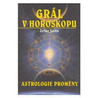 Grál v horoskopu - Zoltán Szabó