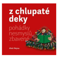 Z chlupaté deky - Aleš Hejna, Ester Tajrychová