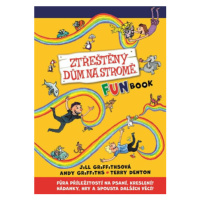 Ztřeštěný dům na stromě - Fun Book - Andy Griffiths