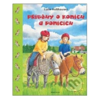 Příběhy o koních a ponících - Luise Holthausenová - kniha z kategorie Pro děti